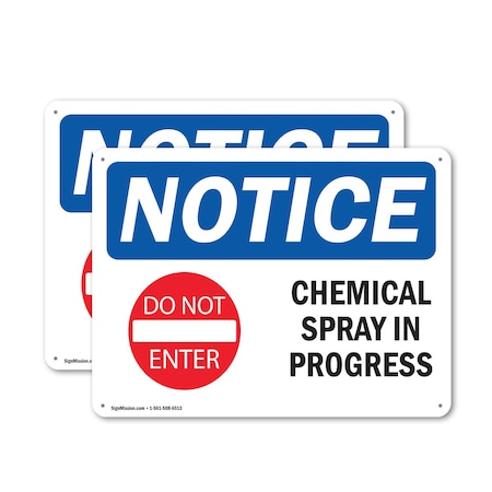 Signmission Chemical Spray In Progress OSHA Notice Sign, Aluminum, 14in W x 10in L, 2PK OS-2PACK-NS-A-1014-L-10567